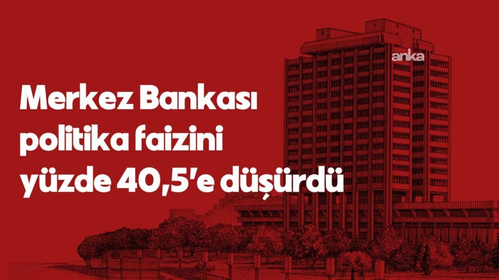 Merkez Bankası faizi 250 baz puan indirdi: ”Yakın döneme ilişkin veriler, talep koşullarının dezenflasyonist düzeyde olduğunu göstermektedir”