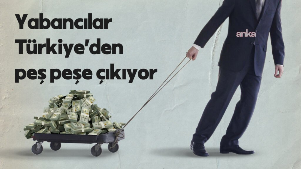 Yabancılar Türkiye’den peş peşe çıkıyor